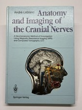 ANATOMY AND IMAGING OF THE CRANIAL NERVES By André Leblanc, Springer-Verlag 1992 picture