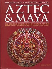 Aztec & Maya: The Complete Illustrated History - Paperback - GOOD picture