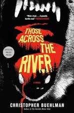 Those Across the River - Paperback, by Buehlman Christopher - Very Good picture