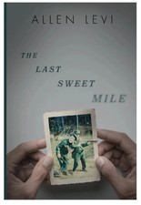 The Last Sweet Mile by Allen Levi New Stock Premium Quality USA STOCK picture