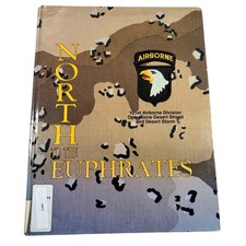 North to the Euphrates J.H. Binford Peay III 1991 101st Airborne Desert Storm picture