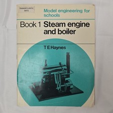 Vintage Model Engineering for Schools Book 1 Steam Engine Boiler T E Haynes 1967 picture