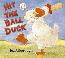 Hit the Ball Duck - Hardcover By Jez Alborough - GOOD picture