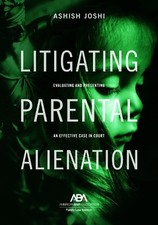 Ashish S. Joshi Litigating Parental Alienation (Paperback) picture