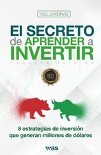 El secreto de aprender a invertir Las 8 estrategias de inversión que generan ... picture