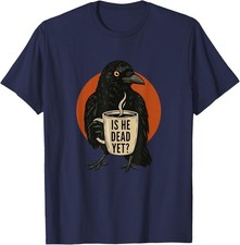 is He Vintage Dead Yet Dark Crow Raven Bird Humor Retro Unisex T-Shirt picture