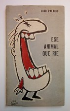 Palacio, Lino - Ese Animal que Ríe - Primera Edición - (1962) - SIGNED picture