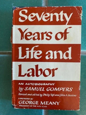 Seventy Years of Life and Labor by Samuel Gompers 1957 1st HC ex-library picture