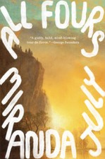 All Fours: A Novel - Hardcover By July, Miranda - VERY GOOD picture