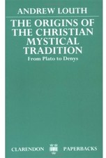 The Origins of the Christian Mystical Tradition: From Plato to Denys picture