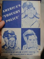 America's Thought Police, forward Henry A Wallace anti HUAC RARE 1947 first ed picture