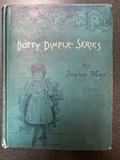 Vintage Dotty Dimple Series At Play Sophie May 1896 Rebecca Clarke Illustrated picture