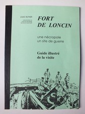 Fort de Loncin; Une necropole un site de guerre; Guide illustre de la visite picture