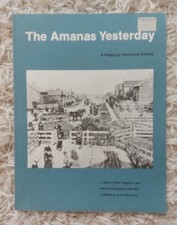 Amana Iowa Colonies The Amanas Yesterday Book Vintage Photographs picture