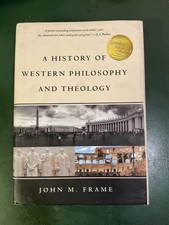 History of Western Philosophy and Theology by John M. Frame 2015 Hardback picture