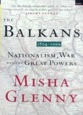 The Balkans 1804-1999: Nationalism, War and the Great Powers By  picture