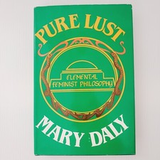 Pure Lust Hardcover Book by Mary Daly Elemental Feminist Philosophy Women picture