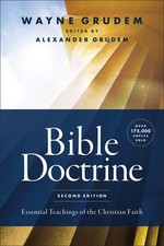 Bible Doctrine, Second Edition: Essential Teachings of the Christian Faith picture