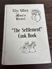 The Settlement Cook Book -The Way To A Man's Heart by Mrs Simon Kander Rare 1912 picture