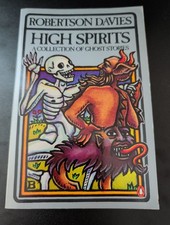 High Spirits : A Collection of Ghost Stories by Robertson Davies (1983, Trade... picture