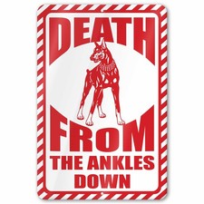 Death From the Ankles Down Funny Dog Sign picture