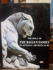 The Role of The Balian Family in Ottoman Architecture First Edition in English picture