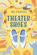 Theater Shoes (The Shoe Books) - Hardcover By Streatfeild, Noel - VERY GOOD picture