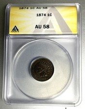 1874 Indian Head Cent 1C ANACS AU58 Better Date Certified Bronze Penny picture