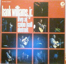 HANK WILLIAMS JR. - LIVE AT COBO HALL DETROIT picture