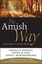 The Amish Way: Patient Faith in a Perilous World picture