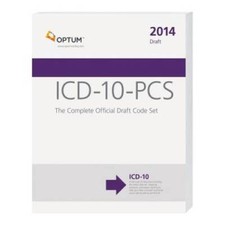 ICD-10-PCS: The Complete Official Draft Code Set 2014 Draft - VERY GOOD picture