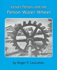 Lester Pelton and the Pelton Water Wheel picture