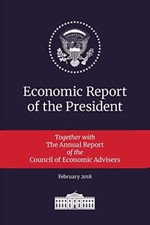 Economic Report of the President 2018: Transmitted to the Congress January 20-, picture