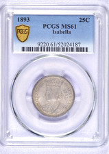 1893 ISABELLA COMMEMORATIVE QUARTER PCGS MS61 SOLID TYPE COIN picture
