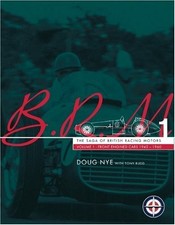 BRM - THE SAGA OF BRITISH RACING MOTORS VOL. 1: THE FRONT By Doug Nye EXCELLENT picture