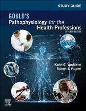 Study Guide for Gould's Pathophysiology for the Health Professions by Vanmeter picture