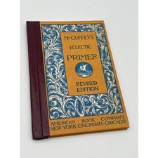 McGuffey’s Eclectic Primer Revised Edition 1909 Antique School Book Hardcover picture