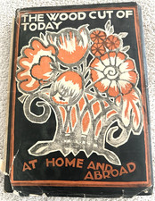 1927 1st Ed.  The Woodcut of Today (1927), Geoffrey Holme, DJ, Illustrations picture