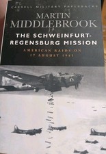 The Schweinfurt-Regensburg Mission: American... byMiddlebrook, Paperback,2000,ED picture