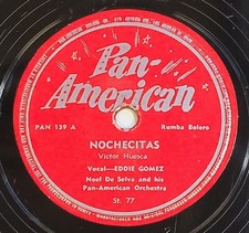 Eddie Gomez - Nochecitas/Somos Diferentes, Pan American 139, Latin 78, 1946 picture