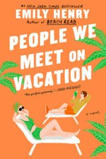 People We Meet On Vacation - Paperback By Henry, Emily - VERY GOOD picture