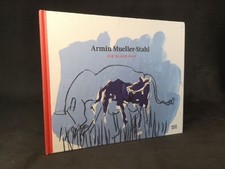 Armin Mueller-Stahl: The Blue Cow. - [Signed Copy]. Frank Thomas Gaulin picture