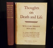 Thoughts On Death And Life By William Ernest Hocking 1st Ed. 1937 Hardcover NF+ picture