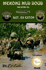 Mekong Mud Dogs: The Story of: SGT. Ed Eaton picture