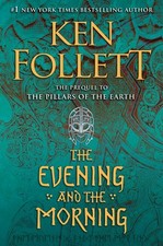 The Evening and the Morning by Follett, Ken picture
