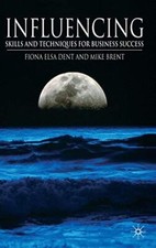 Influencing: Skills and Techniques for Business Success By Fiona picture