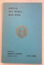 Official NEW MEXICO Blue Book 1979-80, local officials,departments,parks,history picture