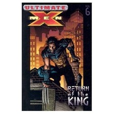 Ultimate X-Men Vol. 6: Return of The King by Mark Millar, David Finch, Adam Kub picture