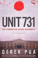 Unit 731: The Forgotten Asian Auschwitz (Uncovering Unit 731) picture