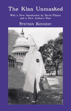 The Klan Unmasked: With a New Introduction by David Pilgrim an... picture